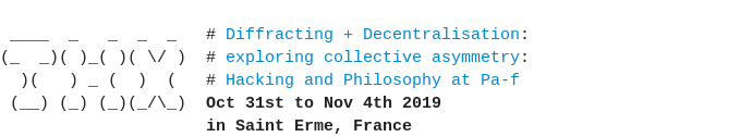 Première bannière annonçant THX Trans · Hack · eXploration <p>sur le thème de Diffracting + Decentralisation : exploring collective asymmetry</p> <p>Hacking and Philosophy at the Performance Arts Forum du 31 octobre au 4 novembre 2019.<br> "/><br> <img src=“<a href=
